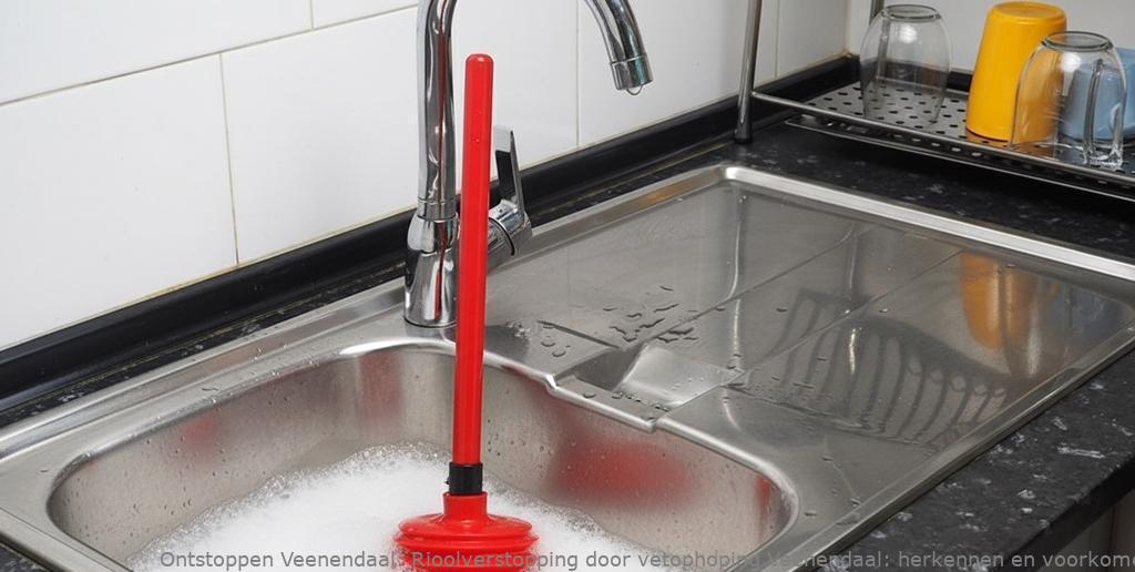 Rioolverstopping door vetophoping Veenendaal: herkennen en voorkomen