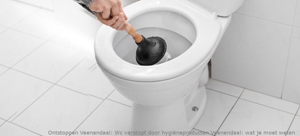 Wc verstopt door hygiëneproducten Veenendaal: wat je moet weten